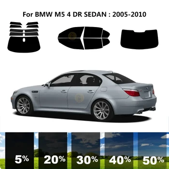 Предварительно Обработанная нанокерамика car UV Window Tint Kit Автомобильная Оконная Пленка Для BMW M5 E60 4 DR СЕДАН 2005-2010